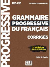 Corrigés - Grammaire progressive - Perfectionnement - 2a edição