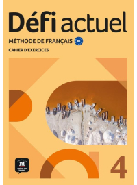 Defi Actuel 4 B2 Cahier
