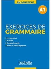 En Contexte Exercices de Grammaire A1