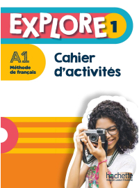 Explore 1 - cahier d'activites