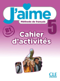 J'aime 5 - Cahier d'activites